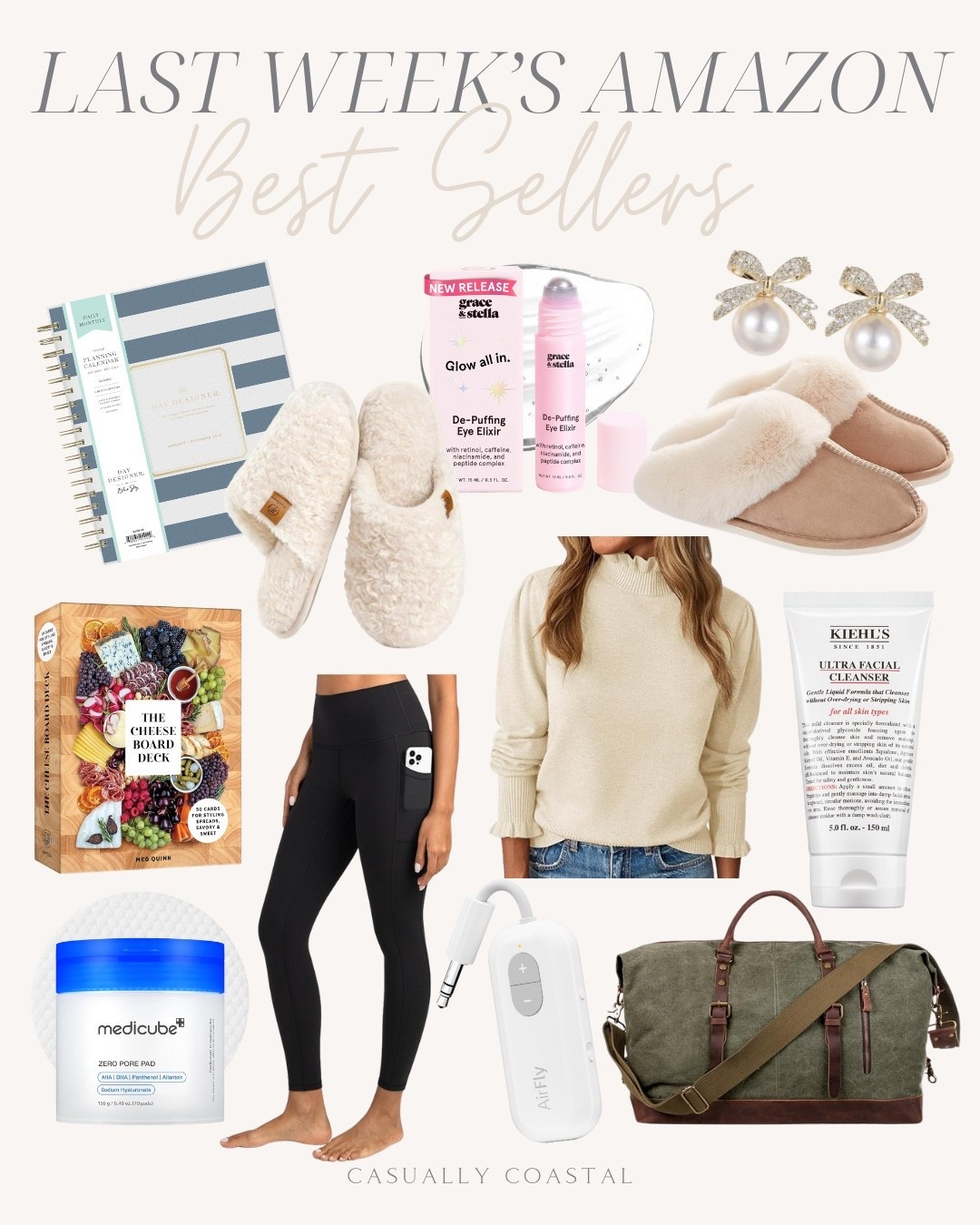 Last Week’s Amazon Best Sellers

Airfly Bluetooth wireless audio transmitter, memory foam slippers, Amazon slippers, grace & Stella under eye brightener roller, The Cheese Board Deck, 2026 planner, 2026 calendar, Kiehl’s ultra facial cleanser, kiehls skincare, medicube toner pads, everfoams fuzzy slippers, bow earrings, Amazon earrings, holiday earrings, duffle bag, travel canvas duffel bag, ruffle mock neck sweater, neutral sweater, Amazon sweater, black leggings, high waisted 7/8 leggings, pearl bow earrings 

#LTKFindsUnder50 #LTKFindsUnder100