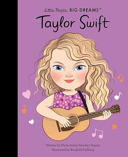 Taylor Swift: THE NEW YORK TIMES BEST SELLER (Little People, BIG DREAMS) | Amazon (US)