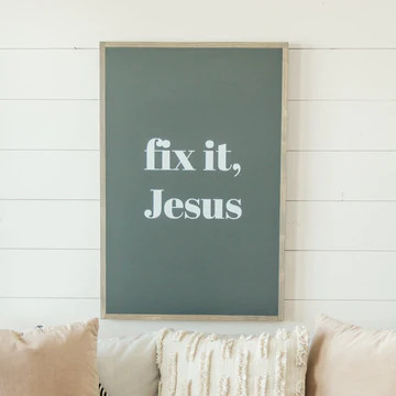 Fix it, Jesus | Joyfully Said