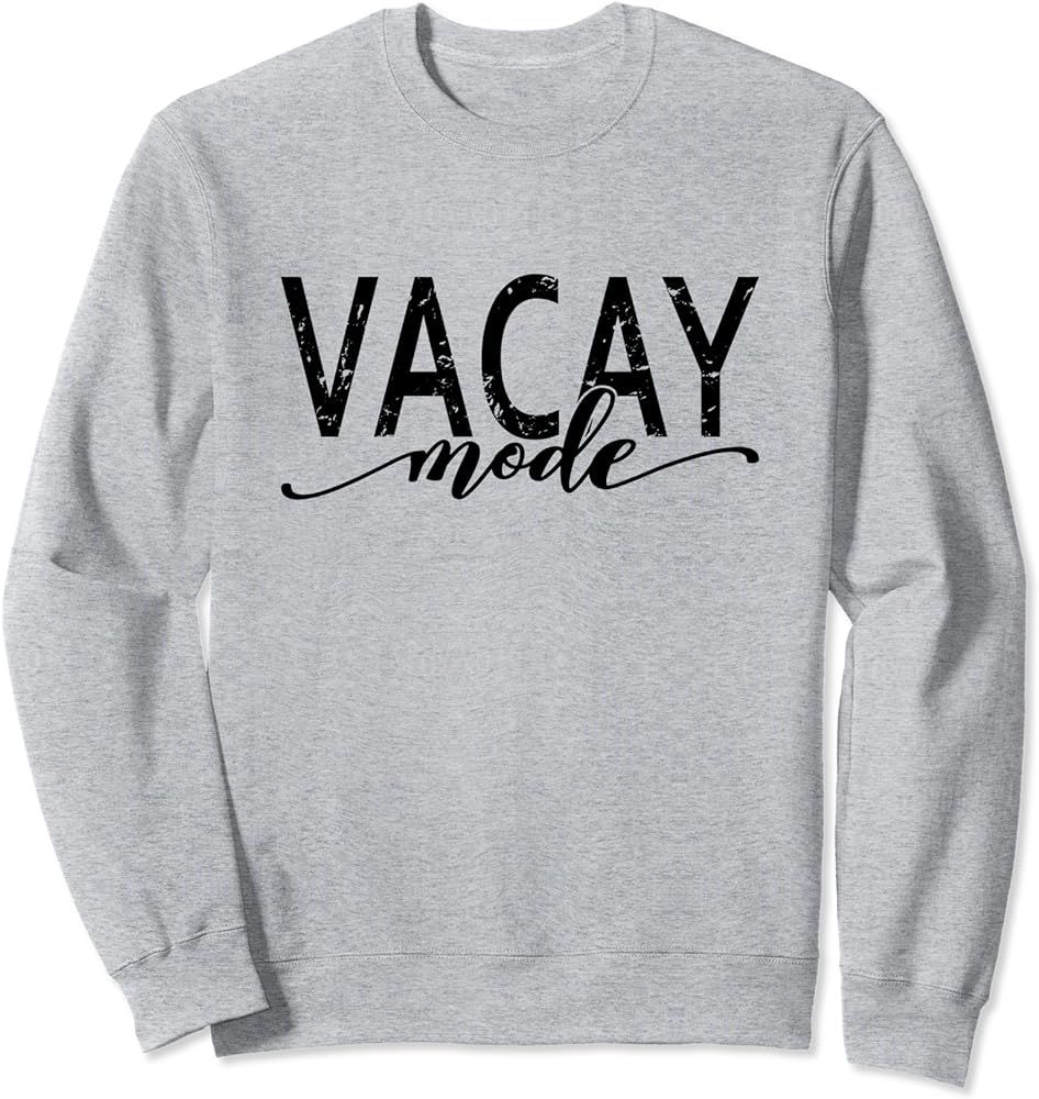 Vacay Mode, Vacation, Summer, Beach, Travel, Family Trip Sweatshirt | Amazon (US)