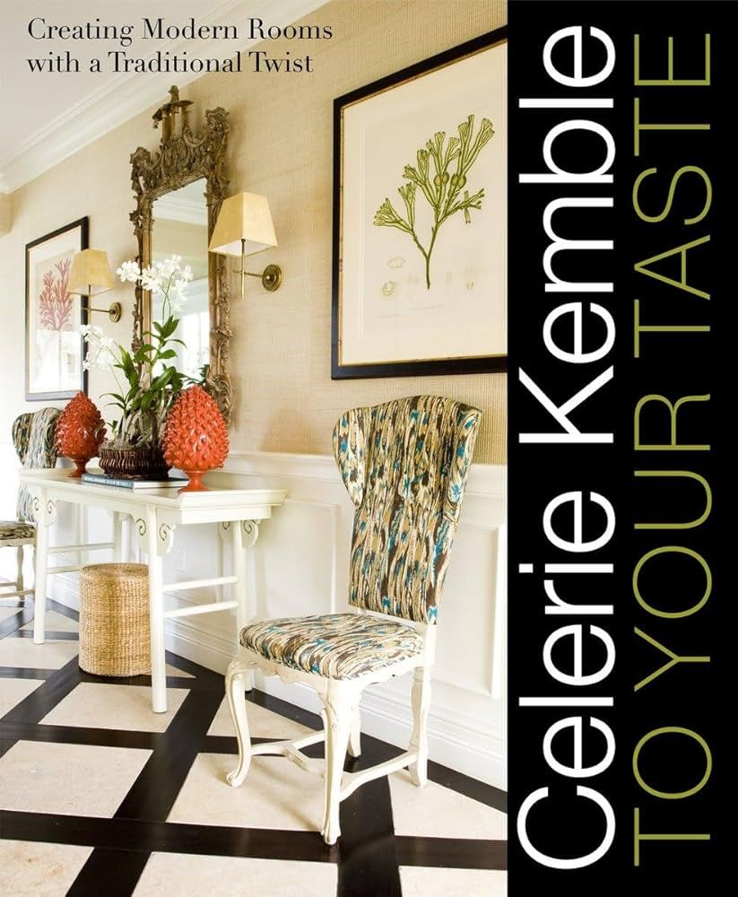 To Your Taste: Creating Modern Rooms with a Traditional Twist | Amazon (US)