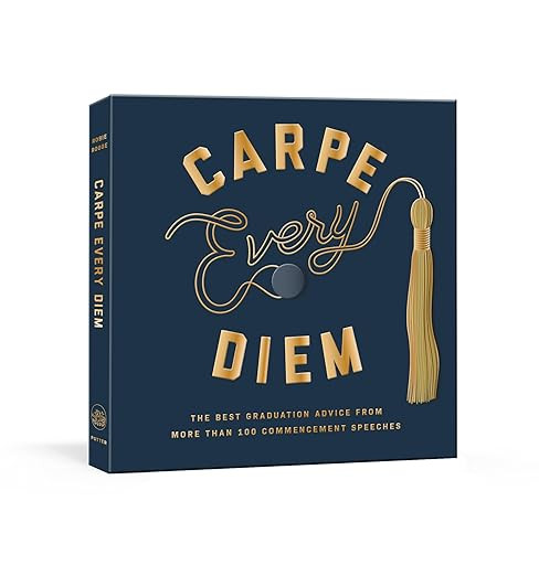Amazon.com: Carpe Every Diem: The Best Graduation Advice from More Than 100 Commencement Speeches... | Amazon (US)