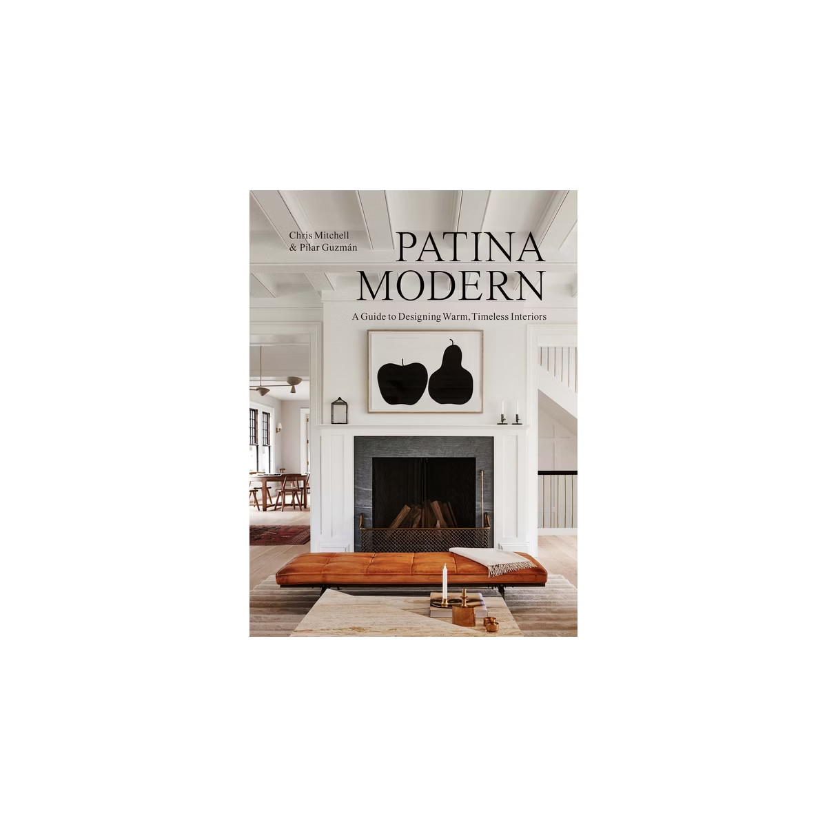 Patina Modern - by  Chris Mitchell & Pilar Guzmán (Hardcover) | Target