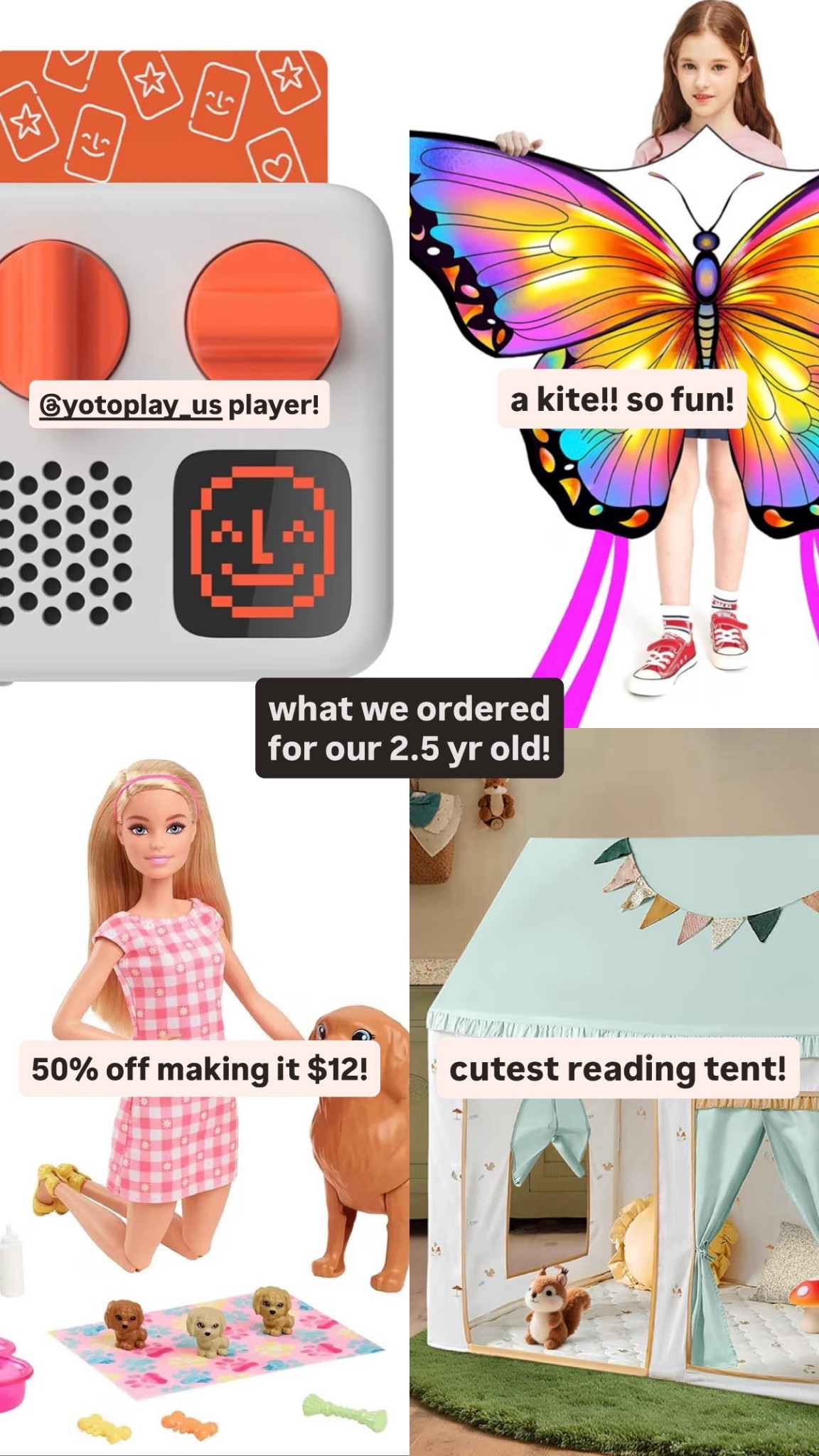 what we ordered for our toddler!

yoto player + cards
a kite
barbie (her request)
a play tent 

#LTKBaby #LTKHoliday #LTKSaleAlert