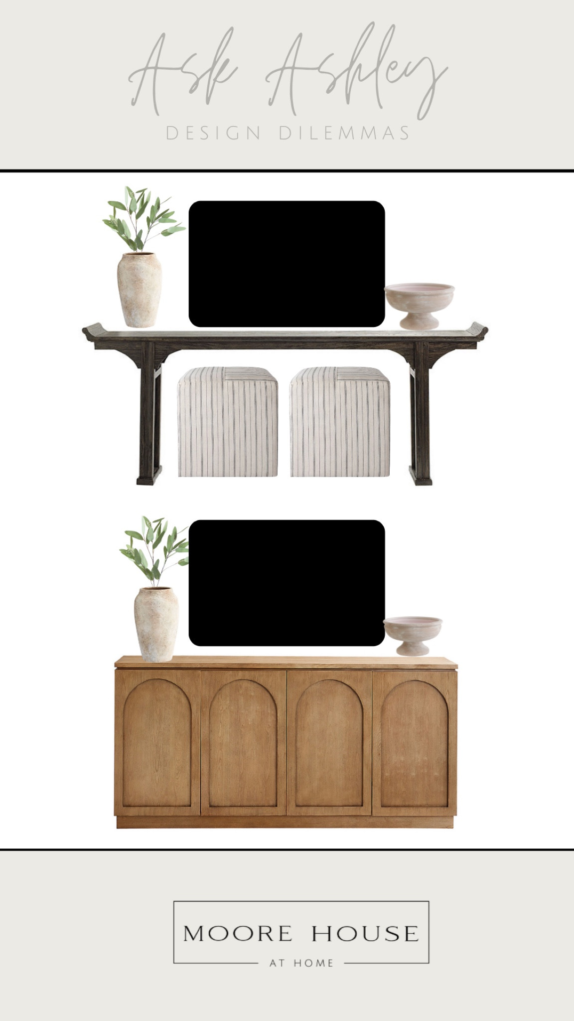 Ask Ashley Design Dilemma 

This follower needed help with options to decorate around her TV. Both options work great to create a simple & clutter free space. 

#LTKhome