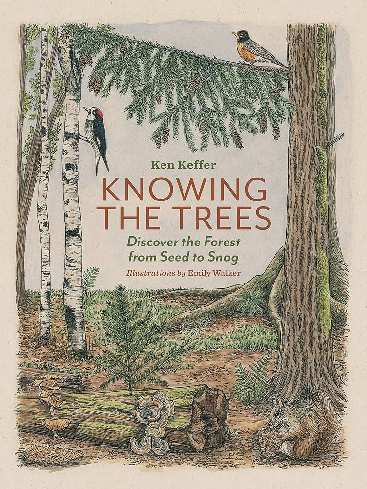 Knowing the Trees: Discover the Forest from Seed to Snag | Amazon (US)