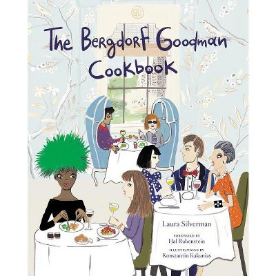 The Bergdorf Goodman Cookbook - (Hardcover) | Target