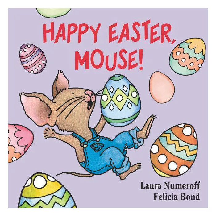 Happy Easter, Mouse! (If You Give?) by Laura Joffe Numeroff (Board Book) | Target