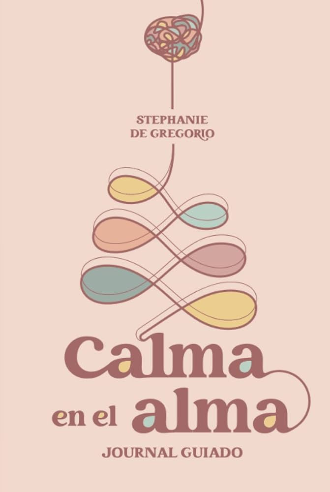 Calma en el alma: Journal Guiado (Spanish Edition) | Amazon (US)