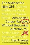 The Myth Of The Nice Girl: Achieving a Career You Love Without Becoming a Person You Hate | Amazon (US)