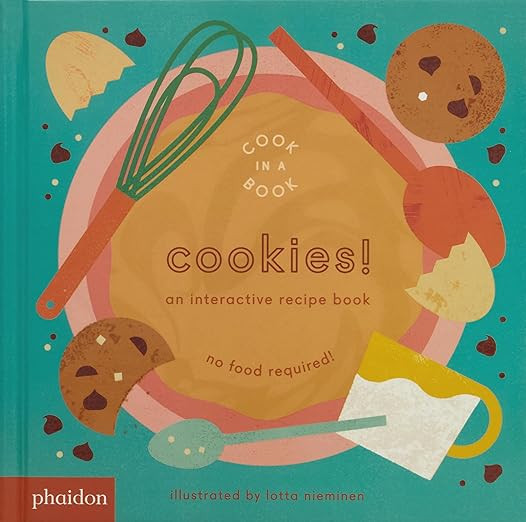 Cookies!: An Interactive Recipe Book (Cook In A Book)      Board book – October 25, 2018 | Amazon (US)