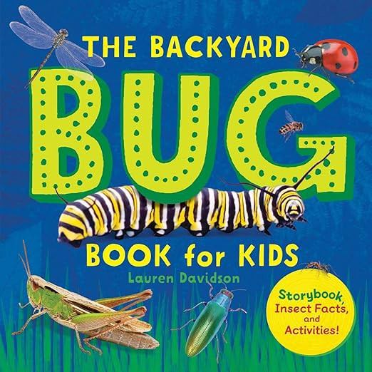 The Backyard Bug Book for Kids: Storybook, Insect Facts, and Activities (Let's Learn About Bugs a... | Amazon (US)