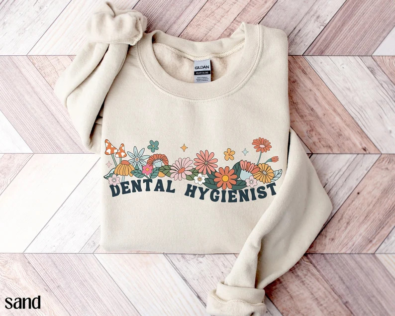 Floral Dental Hygienist Sweatshirt, Dental Hygiene Crewneck Sweatshirt, RDH Sweatshirt, Dental As... | Etsy (US)