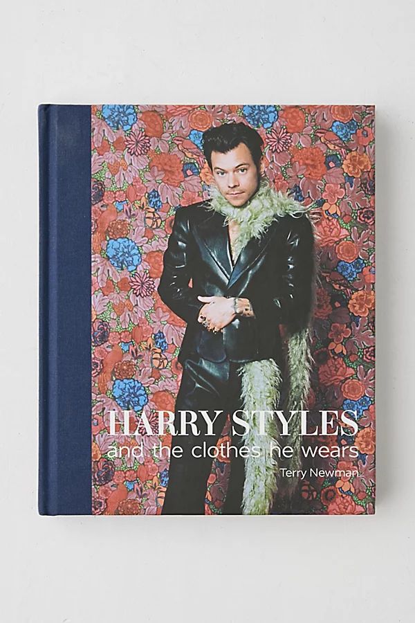 Harry Styles: And The Clothes He Wears By Terry Newman | Urban Outfitters (US and RoW)