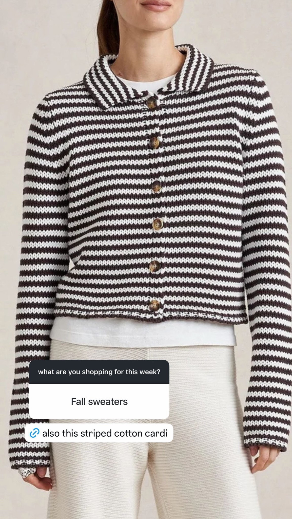 also loving this striped cotton cardigan for fall! the chocolate + cream combo is such a good neutral, and the collared shape with tortoise buttons makes it feel a little more polished than your basic knit.

so easy with denim, ecru pants, or layered over a simple tee, and i love that it’s cotton for those in-between fall days when you want a sweater without anything too heavy.

#LTKSeasonal