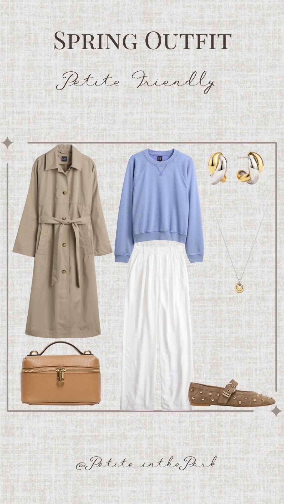 Spring petite outfit  

Spring outfit, spring trends, casual spring outfit, petite spring outfit, spring fashion, spring style, petite style, petite spring style, casual petite outfit, minimal outfit, minimal spring outfit, trench coat, petite coat, , long coat, blue top, spring top,  high waisted pants , petite pants, white pants , flats, studded flats, suede flats, shoulder bag, leather bag, tan bag, tan purse, gold earrings, gold hoop earrings, gold necklace, minimal jewelry  #casualoutfit #petiteoutifts #springoutfits #springoutfit2026 #springtrends 



#LTKSaleAlert #LTKPetite #LTKSeasonal