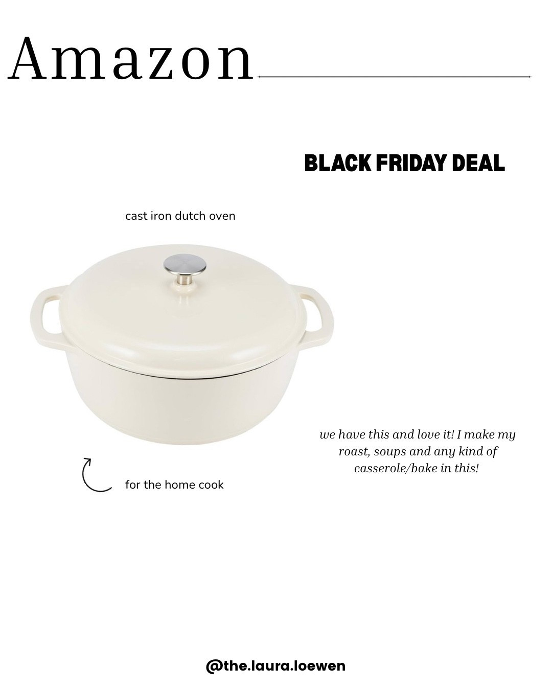 We love this cast iron dutch oven that goes with EVERY decor style!

Christmas gift idea for her
Christmas gift idea for mom 
Christmas gift kitchen 
Christmas gift home 
Amazon Christmas 
Amazon holiday 
Amazon kitchen 
Amazon at home 

#LTKHome #LTKGiftGuide #LTKHoliday