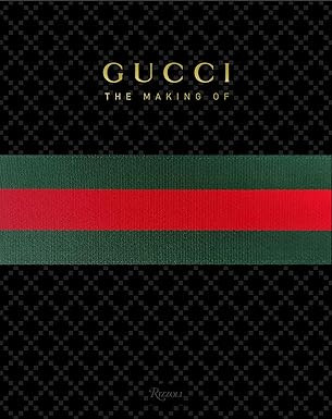 GUCCI: The Making Of     Hardcover – Illustrated, November 1, 2011 | Amazon (US)