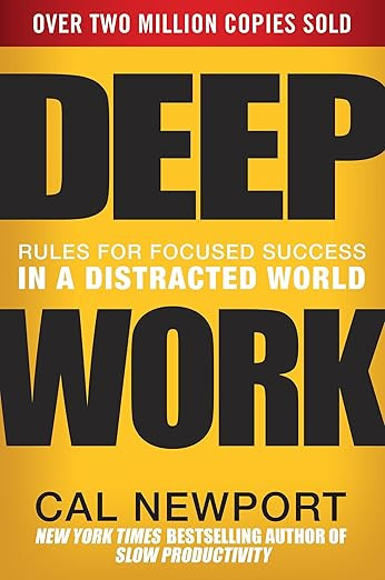 Deep Work: Rules for Focused Success in a Distracted World | Amazon (US)