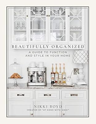 Beautifully Organized: A Guide to Function and Style in Your Home | Amazon (US)