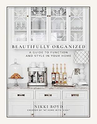 Beautifully Organized: A Guide to Function and Style in Your Home | Amazon (US)