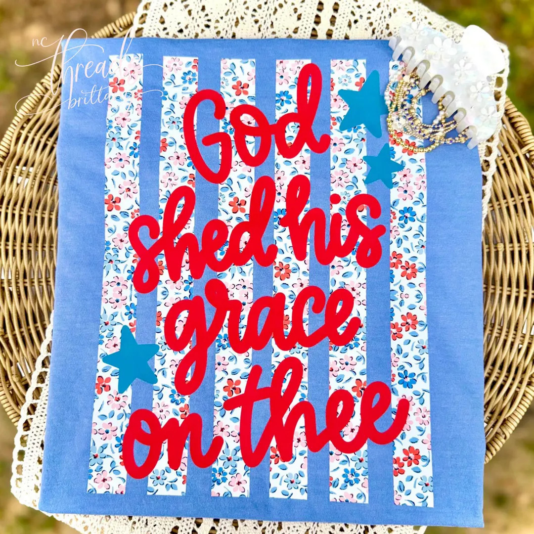 God Shed His Grace Shirt, Patriotic Christian Shirt, 4th of July Shirt, Faith Shirt Women, Americ... | Etsy (US)