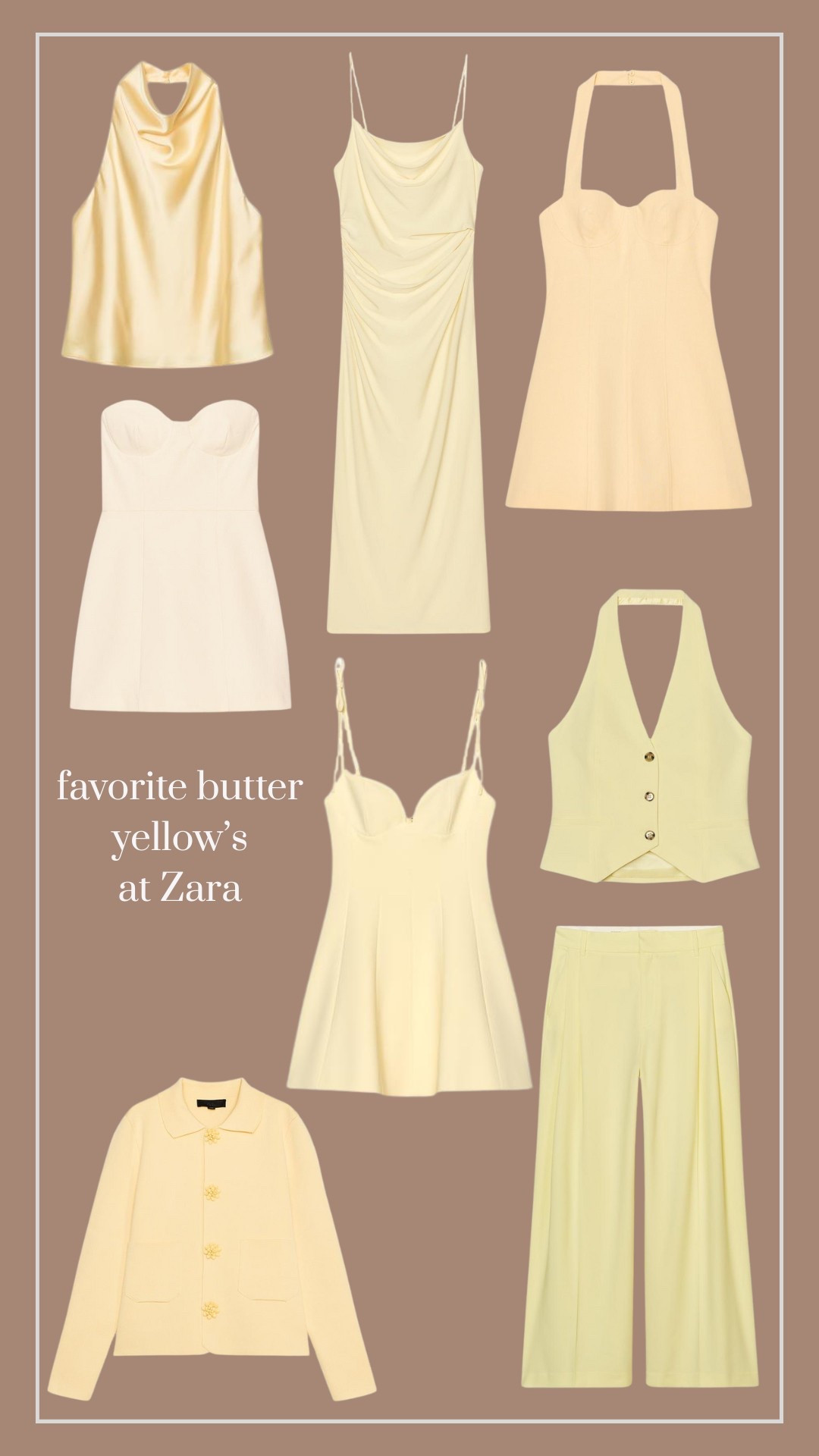 Butter Yellow is so in trend right now and we are loving it!

Dresses tops and bottom styles

#Zara #zaranewin #zaradresses #butteryellow

#LTKStyleTip #LTKFindsUnder100 #LTKU