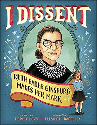 I Dissent: Ruth Bader Ginsburg Makes Her Mark



Hardcover – Illustrated, September 20, 2016 | Amazon (US)