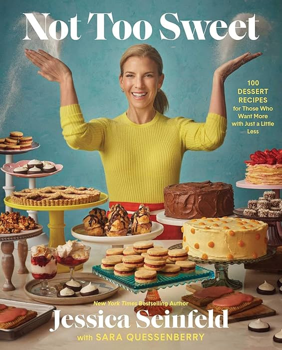 Not Too Sweet: 100 Dessert Recipes for Those Who Want More with Just a Little Less | Amazon (CA)