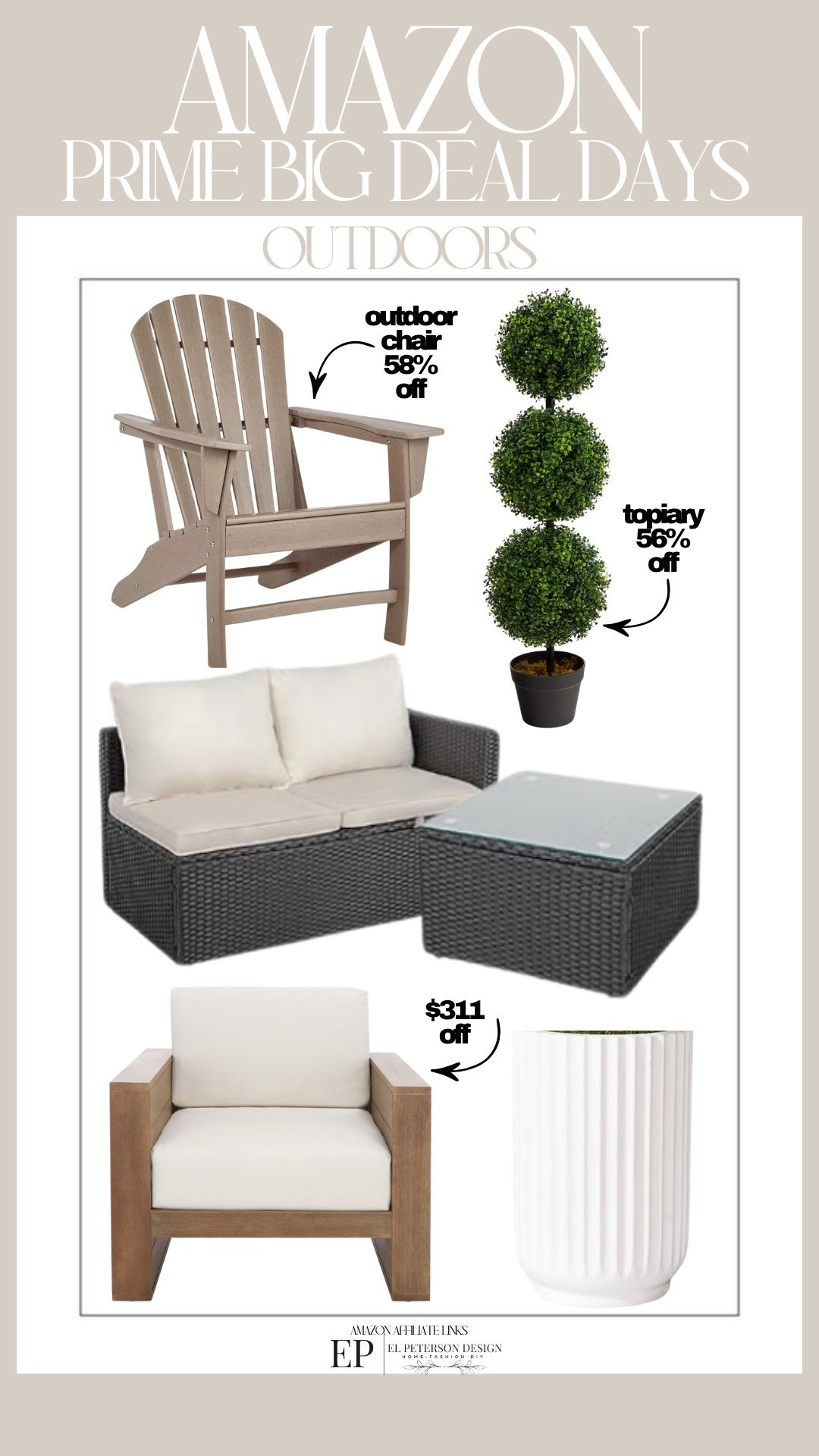 Amazon
Prime Big Deal Dats
Outdoor chair
Topiary
Planter
Outdoor conversational set