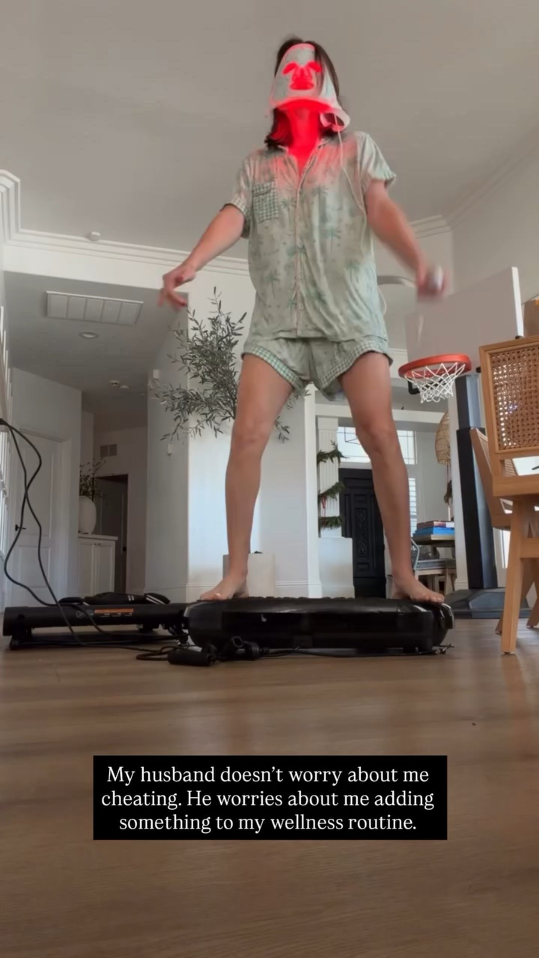 My husband doesn’t worry about me cheating. He worries about me adding something to my wellness routine.