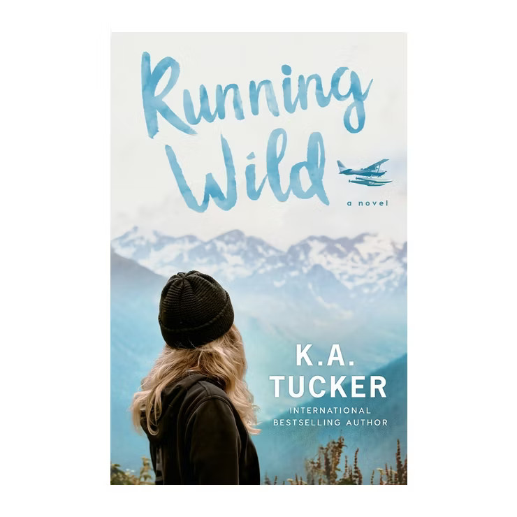 Running Wild - (The Simple Wild) by  K a Tucker (Paperback) | Target