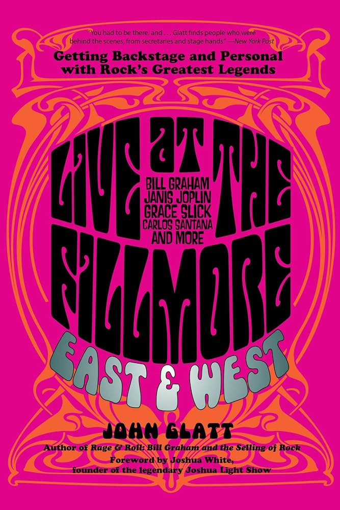 Live at the Fillmore East and West: Getting Backstage and Personal with Rock's Greatest Legends | Amazon (US)