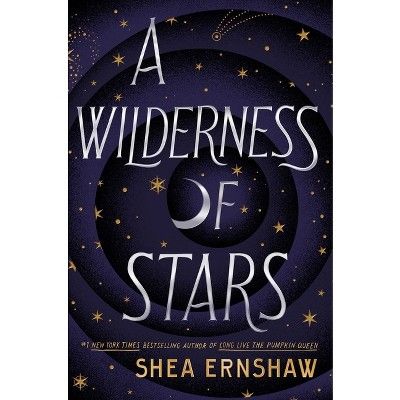 A Wilderness of Stars - by  Shea Ernshaw (Hardcover) | Target