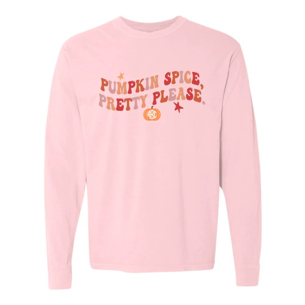Monogrammed 'Pumpkin Spice, Pretty Please' Long Sleeve T-Shirt | United Monograms