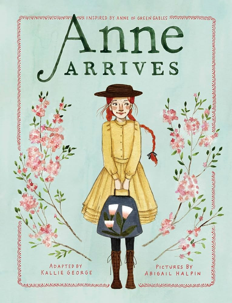 Anne Arrives: Inspired by Anne of Green Gables (An Anne Chapter Book) | Amazon (US)