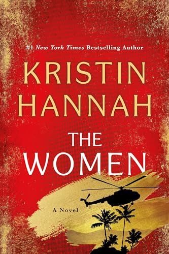 The Women: A Novel - Kindle edition by Hannah, Kristin. Literature & Fiction Kindle eBooks @ Amaz... | Amazon (US)