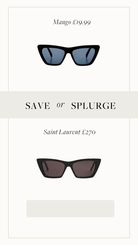 Save or Splurge? Mango vs Saint Laurent 

cat eye sunglasses 

 