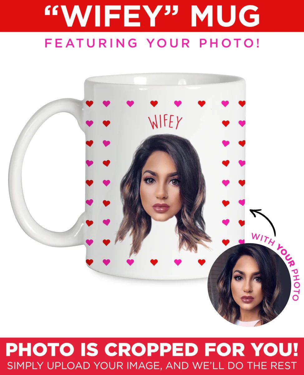 Personalized Face Mug With Phrase: Wifey | Type League Press