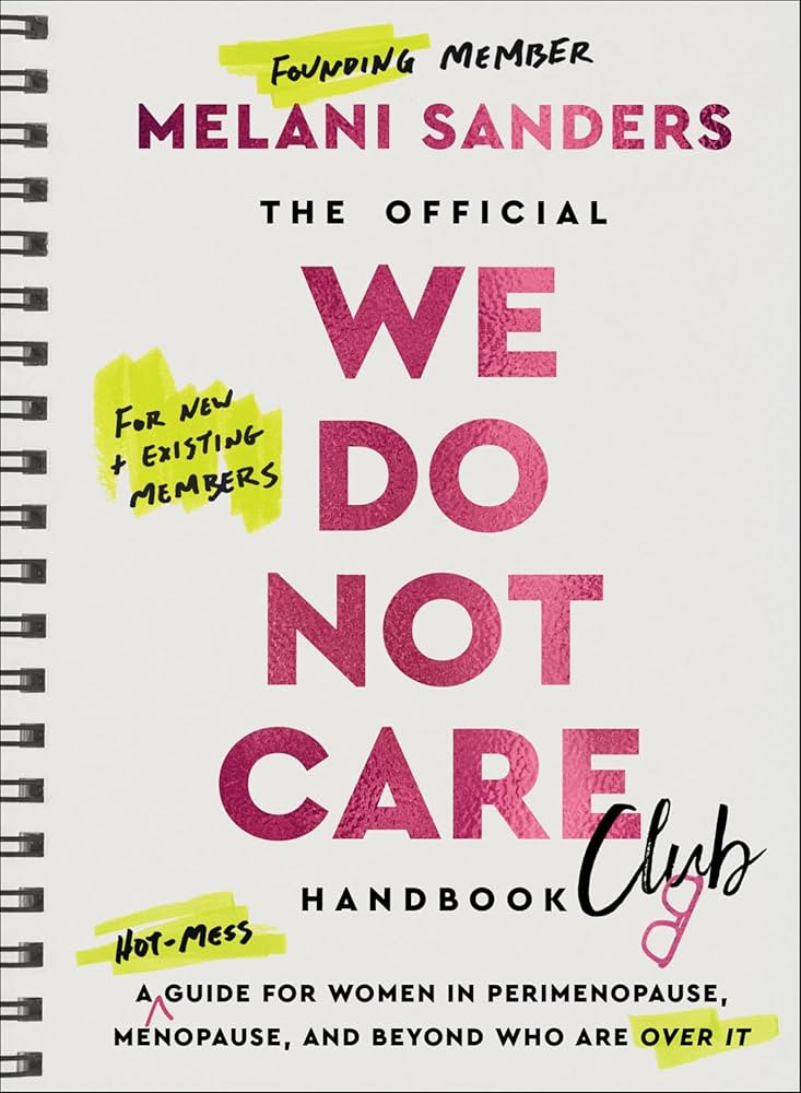 The Official We Do Not Care Club Handbook: A Hot-Mess Guide for Women in Perimenopause, Menopause... | Amazon (US)