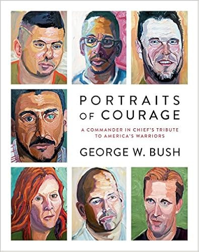 Portraits of Courage: A Commander in Chief's Tribute to America's Warriors



Hardcover – Illus... | Amazon (US)