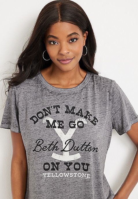 Don’t Make Me Go Beth Dutton On You Graphic Tee | Maurices