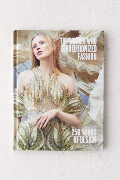 The Women Who Revolutionized Fashion: 250 Years of Design By Petra Slinkard | Urban Outfitters (US and RoW)