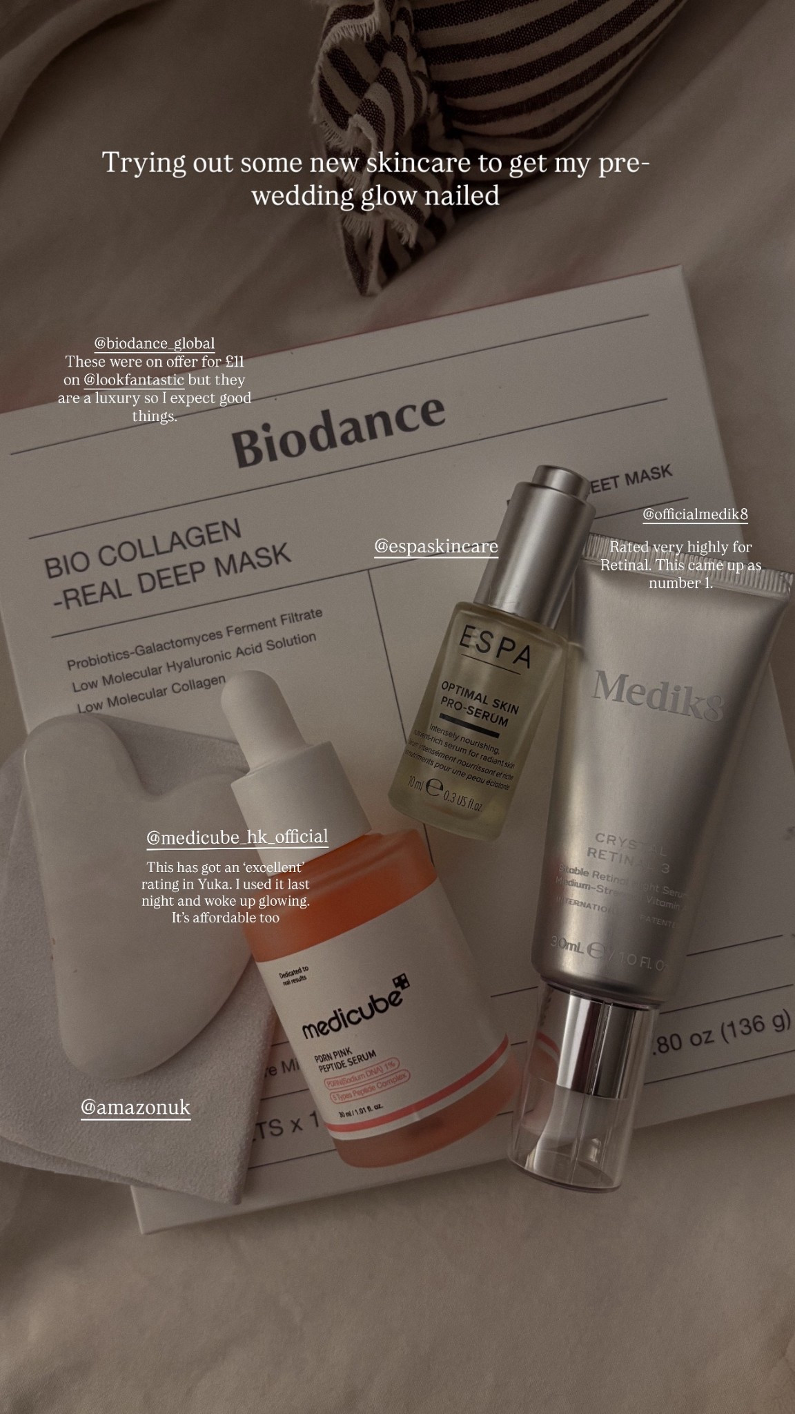 Some new skincare to nail my pre-wedding glow 

Skincare, Korean skincare, look fantastic, bride to be, medik8 , retinal, biodance, collagen 

#LTKbeauty #LTKuk #LTKstyletip