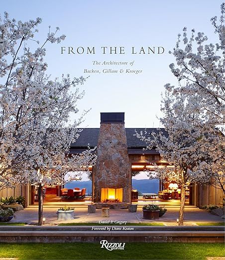 From the Land: Backen, Gillam, & Kroeger Architects     Hardcover – October 8, 2013 | Amazon (US)