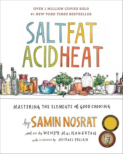 Salt, Fat, Acid, Heat: Mastering the Elements of Good Cooking      Hardcover – Illustrated, Apr... | Amazon (US)