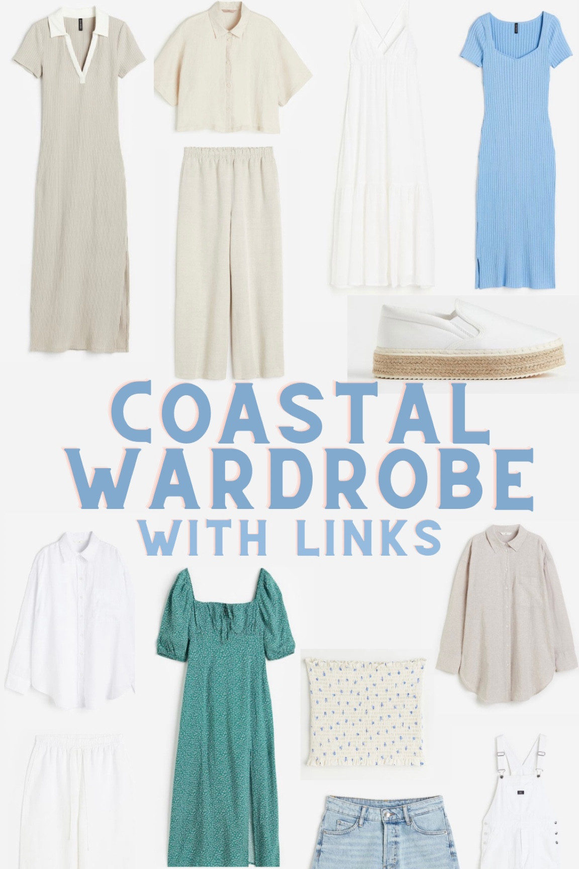 COASTAL OUTFIT STAPLE PIECES! HOW TO BUILD A CAPSULE COASTAL WARDROBE CLOSET. Summer Spring fashion 2023 trends style. Neutral beach fashion from H&M. SHOP MY LTK