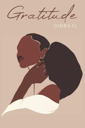 Gratitude Journal for Black Women: Invest Few Minutes a Day to Elevate Yourself & Transform Your Lif | Amazon (FR)