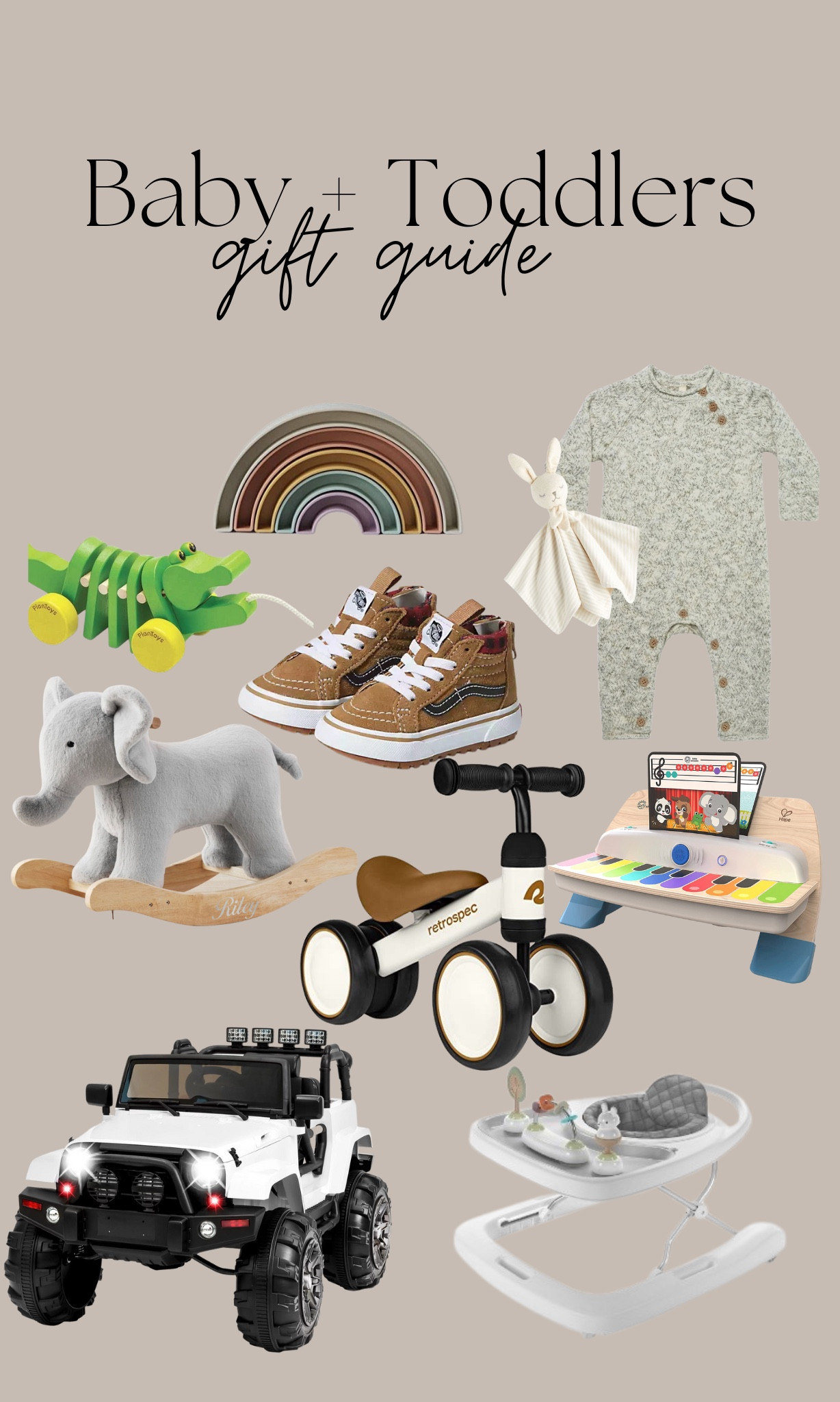 Baby + toddler Gift guide 

#LTKHoliday #LTKkids #LTKGiftGuide