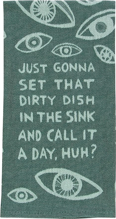 Blue Q Funny Woven Dish Towel ~ Just Gonna Set That Dirty Dish in The Sink? 100% Cotton, Soft, Su... | Amazon (US)